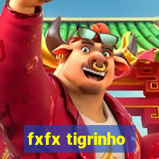 fxfx tigrinho